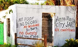 The original Anna Maria City Jail can see seen at the AMI Historical Society
